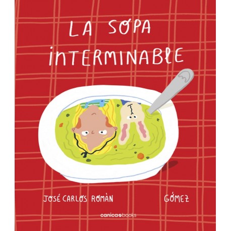 LA SOPA INTERMINABLE