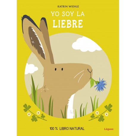 YO SOY LA LIEBRE LIBRO KATRIN WIEHLE 