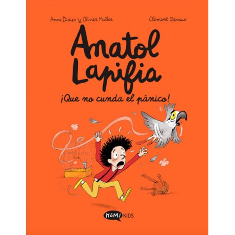 ANATOL LAPIFIA 6. ¡QUE NO CUNDA EL PÁNICO!