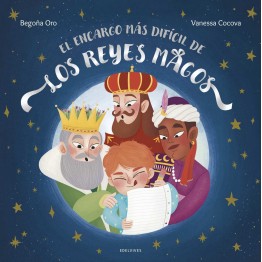 EL ENCARGO MÁS DIFÍCIL DE LOS REYES MAGOS