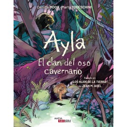 AYLA. EL CLAN DEL OSO CAVERNARIO